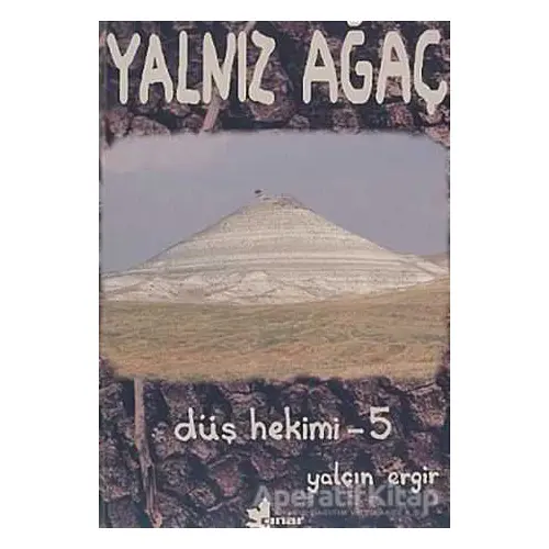 Düş Hekimi 5 - Yalnız Ağaç - Yalçın Ergir - Çınar Yayınları