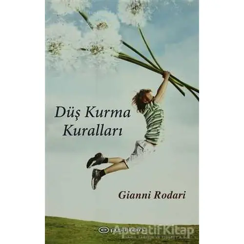 Düş Kurma Kuralları - Gianni Rodari - Epsilon Yayınevi