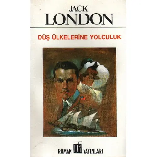 Düş Ülkelerine Yolculuk - Jack London - Oda Yayınları