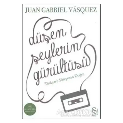 Düşen Şeylerin Gürültüsü - Juan Gabriel Vasquez - Everest Yayınları