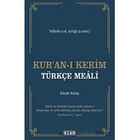Kur’an-ı Kerim Türkçe Meali - İshak Keleş - Ozan Yayıncılık