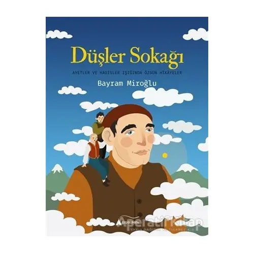 Düşler Sokağı - Bayram Miroğlu - Kayalıpark Çocuk