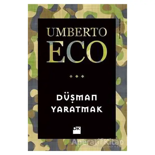 Düşman Yaratmak - Umberto Eco - Doğan Kitap