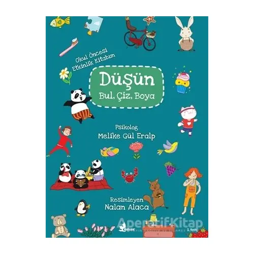 Düşün, Bul, Çiz, Boya (Okul Öncesi Etkinlik Kitabım) - Melike Gül Eralp - Çınar Yayınları