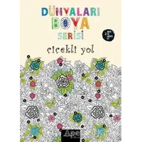 Dünyaları Boya Serisi - Çiçekli Yol - Kolektif - Müptela Yayınları