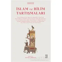 İslam ve Bilim Tartışmaları - İsmail R. Faruki - Ketebe Yayınları