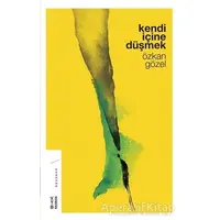 Kendi İçine Düşmek - Özkan Gözel - Ketebe Yayınları