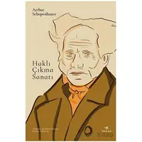 Haklı Çıkma Sanatı - Arthur Schopenhauer - Mecaz Yayınları