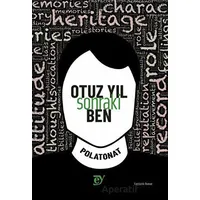 Otuz Yıl Sonraki Ben - Polat Onat - Ey Yayınları