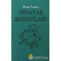 Oratayaş Mızırtıları - Murat Tuncay - Duvar Kitabevi