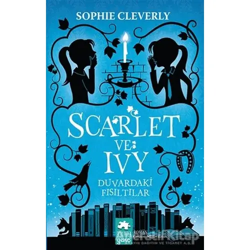 Duvardaki Fısıltılar - Scarlet ve Ivy - Sophie Cleverly - Eksik Parça Yayınları