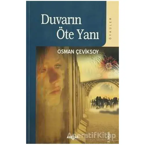 Duvarın Öte Yanı - Osman Çeviksoy - Akçağ Yayınları