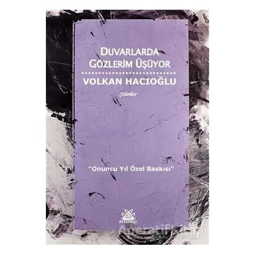 Duvarlarda Gözlerim Üşüyor - Volkan Hacıoğlu - Artshop Yayıncılık