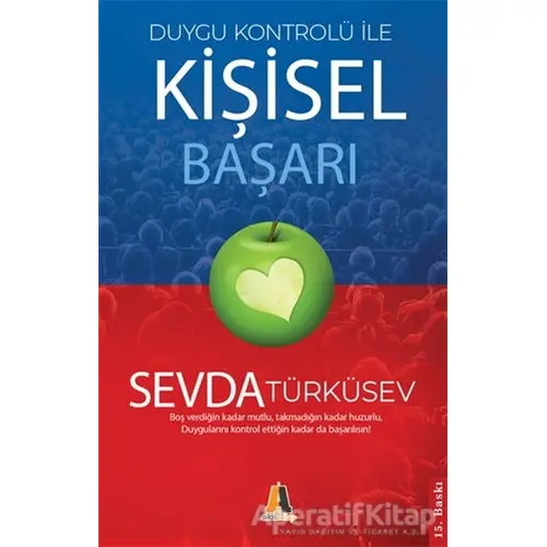 Duygu Kontrolü ile Kişisel Başarı - Sevda Türküsev - Akis Kitap