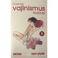 10 Adımda Vajinismus Tedavisi - A. Cem Keçe - Pusula (Kişisel) Yayıncılık