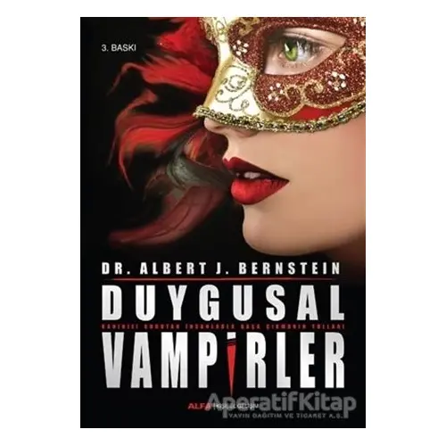 Duygusal Vampirler - Albert J. Bernstein - Alfa Yayınları