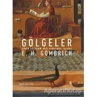 Gölgeler - E. H. Gombrich - Everest Yayınları