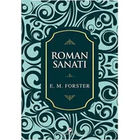 Roman Sanatı - E. M. Forster - Milenyum Yayınları