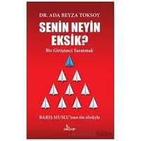 Senin Neyin Eksik? - Ada Beyza Toksoy - Girdap Kitap