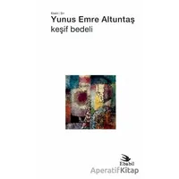 Keşif Bedeli - Yunus Emre Altuntaş - Ebabil Yayınları