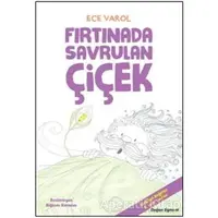 Fırtınada Savrulan Çiçek - Ece Varol - Doğan Egmont Yayıncılık