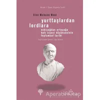 Yurttaşlardan Lordlara - Ellen Meiksins Wood - Yordam Kitap