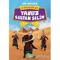 Yavuz Sultan Selim - İz Bırakanlar - Eda Bayrak - Yediveren Çocuk