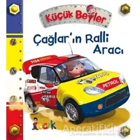 Çağlar’ın Ralli Aracı - Küçük Beyler - Emilie Beaumont - Bıcırık Yayınları