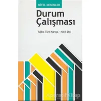 Nitel Desenler: Durum Çalışması - Tuğba Türk Kurtça - EDAM