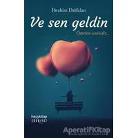 Ve Sen Geldin - İbrahim Dalfidan - Hayykitap