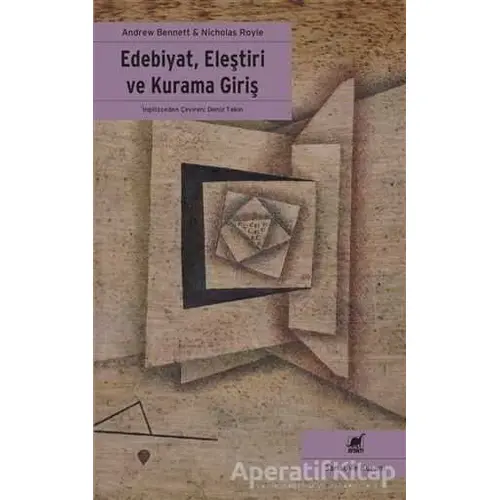 Edebiyat, Eleştiri ve Kurama Giriş - Andrew Bennett - Ayrıntı Yayınları