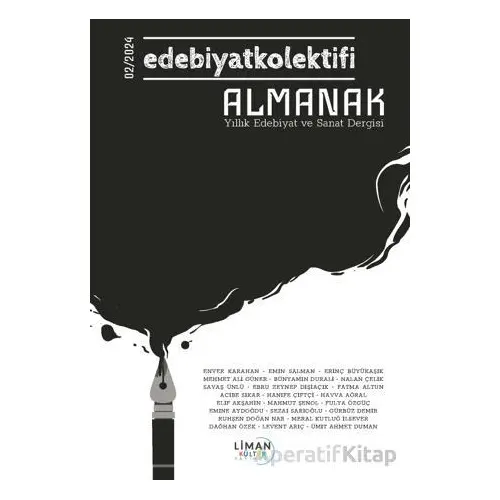 Edebiyat Kolektifi Almanak Yıllık Edebiyat ve Sanat Dergisi 02 - 2024 - Liman Yayınevi