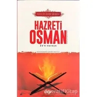 Haya ve Edeb Abidesi Hazreti Osman Zü’n-nureyn (r.a) - Muhammed Zahid Mutlu - Çığır Yayınları