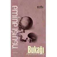 Bukağı - Emine Işınsu - Bilge Kültür Sanat