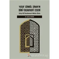 Yusuf Sünbül Sinanın Dini-Tasavvufi Eseri - Burhan Baran - Kriter Yayınları