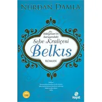 Hz. Süleymanın Sarayındaki Sebe Kraliçesi Belkıs - Nurdan Damla - Hayat Yayınları