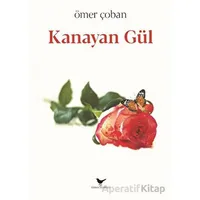 Kanayan Gül - Ömer Çoban - Günce Yayınları