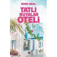 Tatlı Rüyalar Oteli - Buse Ünal - Aya Kitap