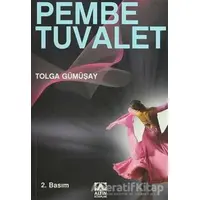 Pembe Tuvalet - Tolga Gümüşay - Altın Kitaplar