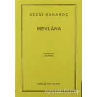 Mevlana - Sezai Karakoç - Diriliş Yayınları