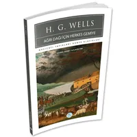 Ağrı Dağı İçin Herkes Gemiye - H.G.Wells - Maviçatı (Dünya Klasikleri)