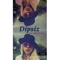 Dipsiz - Su Alina - İkinci Adam Yayınları