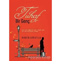 Tuhaf Bir Genç - Habib Umutlu - Sokak Kitapları Yayınları