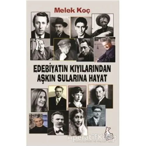 Edebiyatın Kıyılarından Aşkın Sularına Hayat - Melek Koç - Kanguru Yayınları