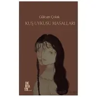 Kuş Uykusu Masalları - Gülcan Çolak - Edebiyatist