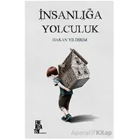 İnsanlığa Yolculuk - Hakan Yıldırım - Edebiyatist