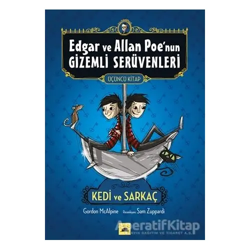 Edgar ve Allan Poenun Gizemli Serüvenleri - 3: Kedi ve Sarkaç - Gordon McAlpine - Kolektif Kitap
