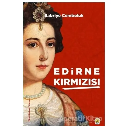 Edirne Kırmızısı - Sabriye Cemboluk - Ceren Yayıncılık