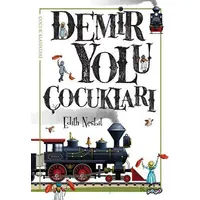 Demir Yolu Çocukları - Edith Nesbit - Pogo Çocuk