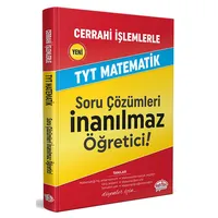 Cerrahi İşlemlerle TYT Matematik Soru Çözümleri Editör Yayınevi